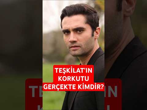 Teşkilat'ın Korkut'u Gerçekte Kimdir ? Yunus Emre Yıldırımer