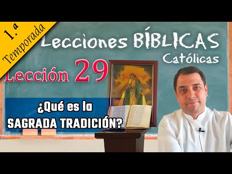 ¿Qué es la SAGRADA TRADICIÓN? - 📚 Lecciones Bíblicas - Padre Arturo Cornejo ✔️