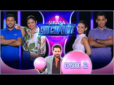 Sirasa Catchpoint Season I | Episode 32 | Keral & Earl | Malithi & Dilanka
