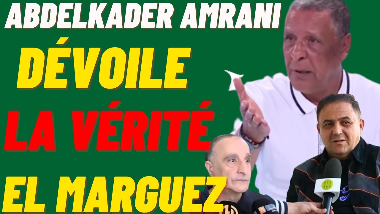 Ex-entraîneur Abdelkader Amrani révèle la gestion chaotique de la JSK par la direction Yarichene ⚽