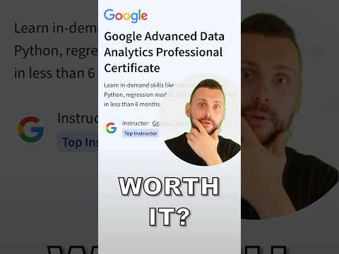 Is The New Google Advanced Data Analytics Professional Certificate WORTH IT? 📊💡