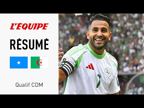 Qualif Mondial 2026 : 12 ANS APRĂS, Mahrez QUALIFIE lâAlgĂ©rie face Ă la Somalie