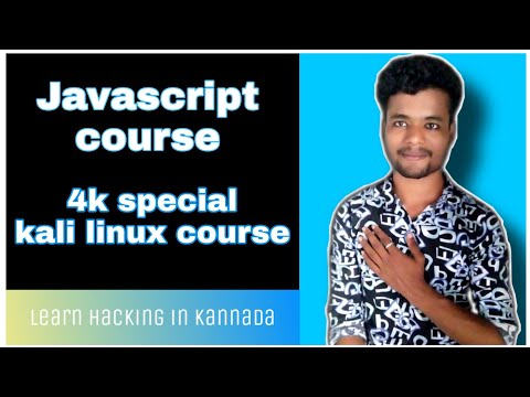 [Kannada]- Javascript course in Kannada|| 4k special |•|Script kiddie