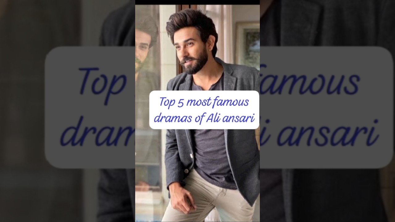 Top 5 Pakistani Dramas Featuring Ali Ansari 🎬