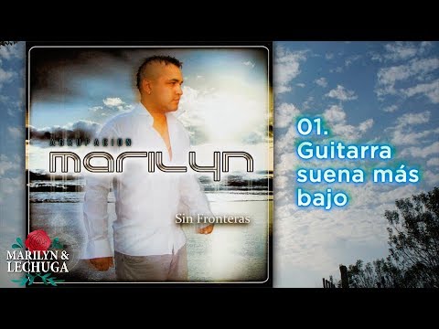 Agrupacion Marilyn - Guitarra Suena Más Bajo 🎸