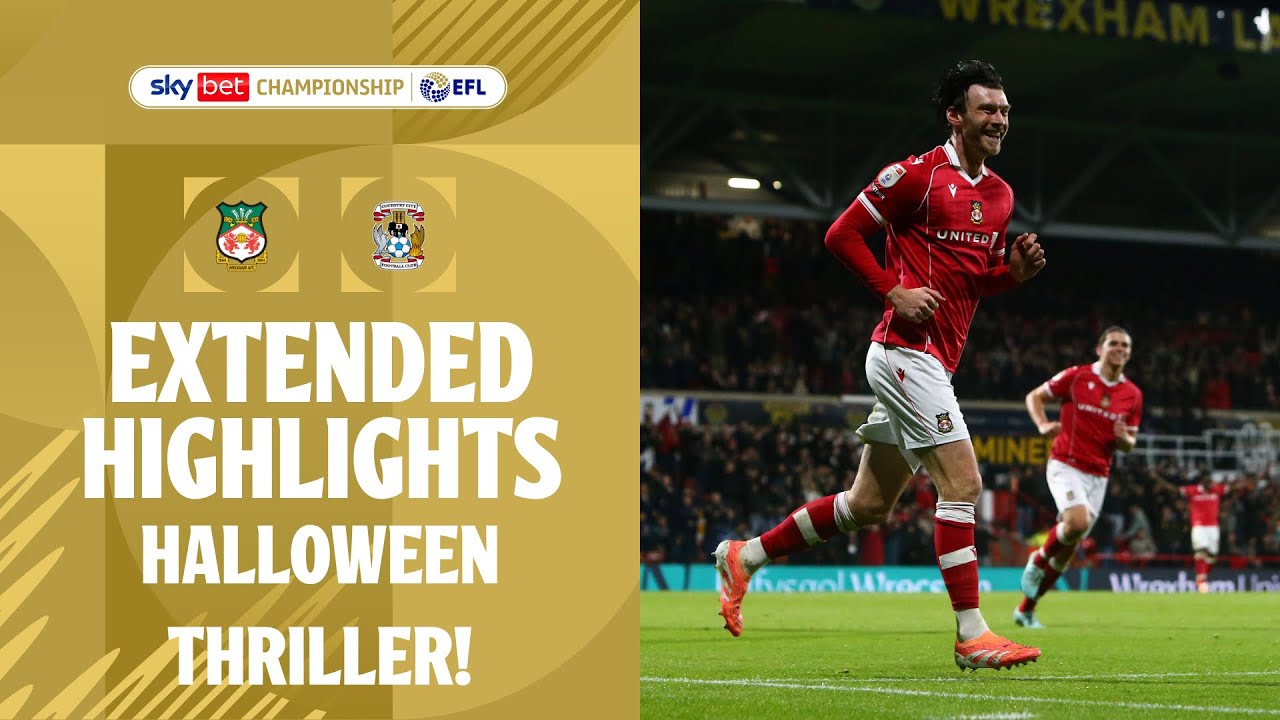 Halloween Thriller! π Wrexham vs Coventry City Extended Highlights