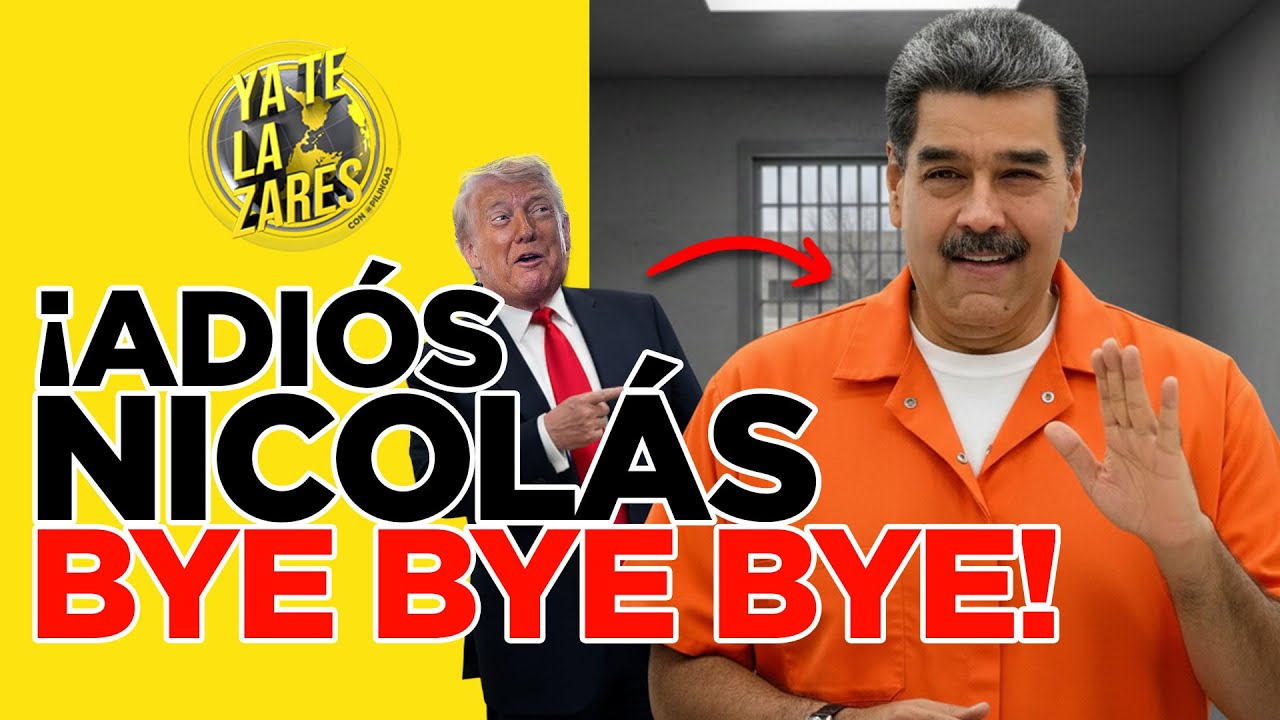 Todo sobre la CAPTURA de Nicolás MADURO | YA TE LA ZARES