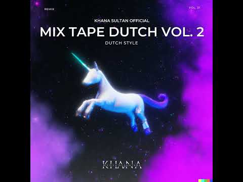 MANTAP ABISSSSS !! MIXTAPE DUTCH VOL.2 (KHANA SULTAN OFFICIAL)