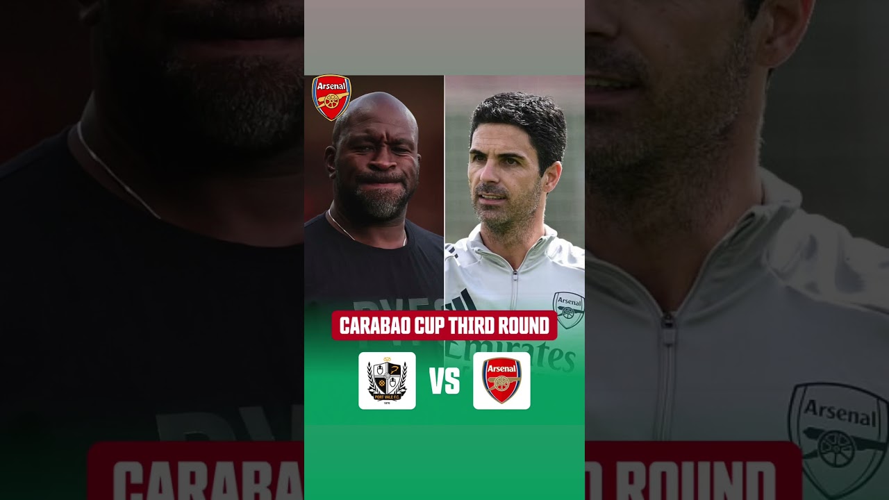 Arsenal to Face Port Vale in Carabao Cup 3rd Round ✅