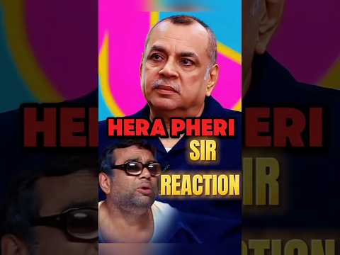 Paresh Raval sir reaction on Movie Hera Pheri movie#podscast#shorts#herapheri#bollywood