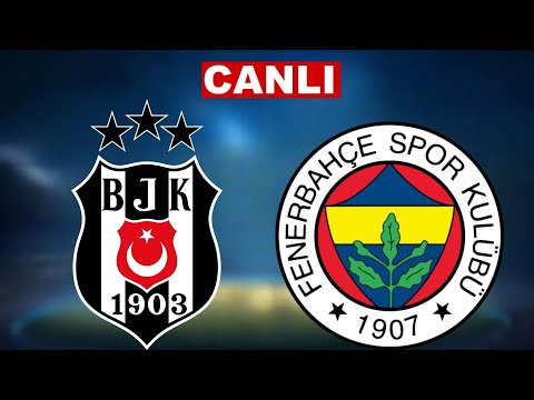 BEŞİKTAŞ FENERBAHÇE MAÇI CANLI İZLE