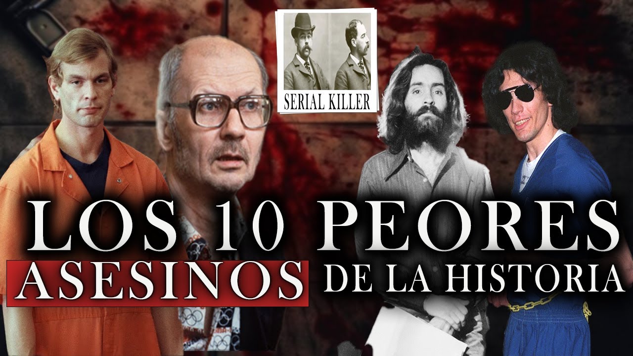 Top 10 Peores Asesinos en la Historia 🩸