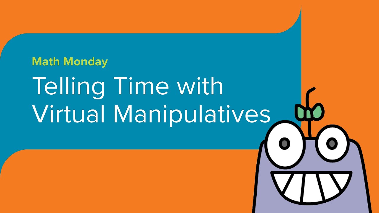 Math Monday: Enhancing Time-Telling Skills with Virtual Manipulatives