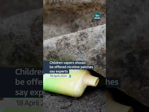 Vape-addicted children should be offered nicotine patches or gum, say experts