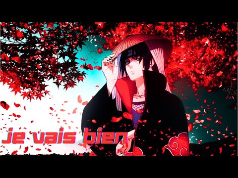 Itachi AMV - "Je vais bien" par Ridsa