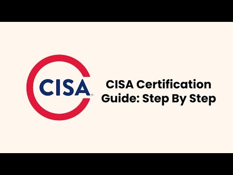 The Ultimate Guide to CISA Certification:A Step-by-Step Process