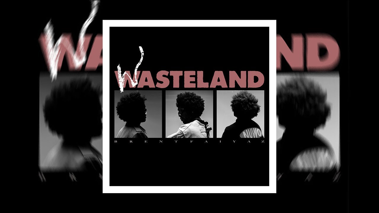 Brent Faiyaz Wasteland Full Album Playlist 🎶