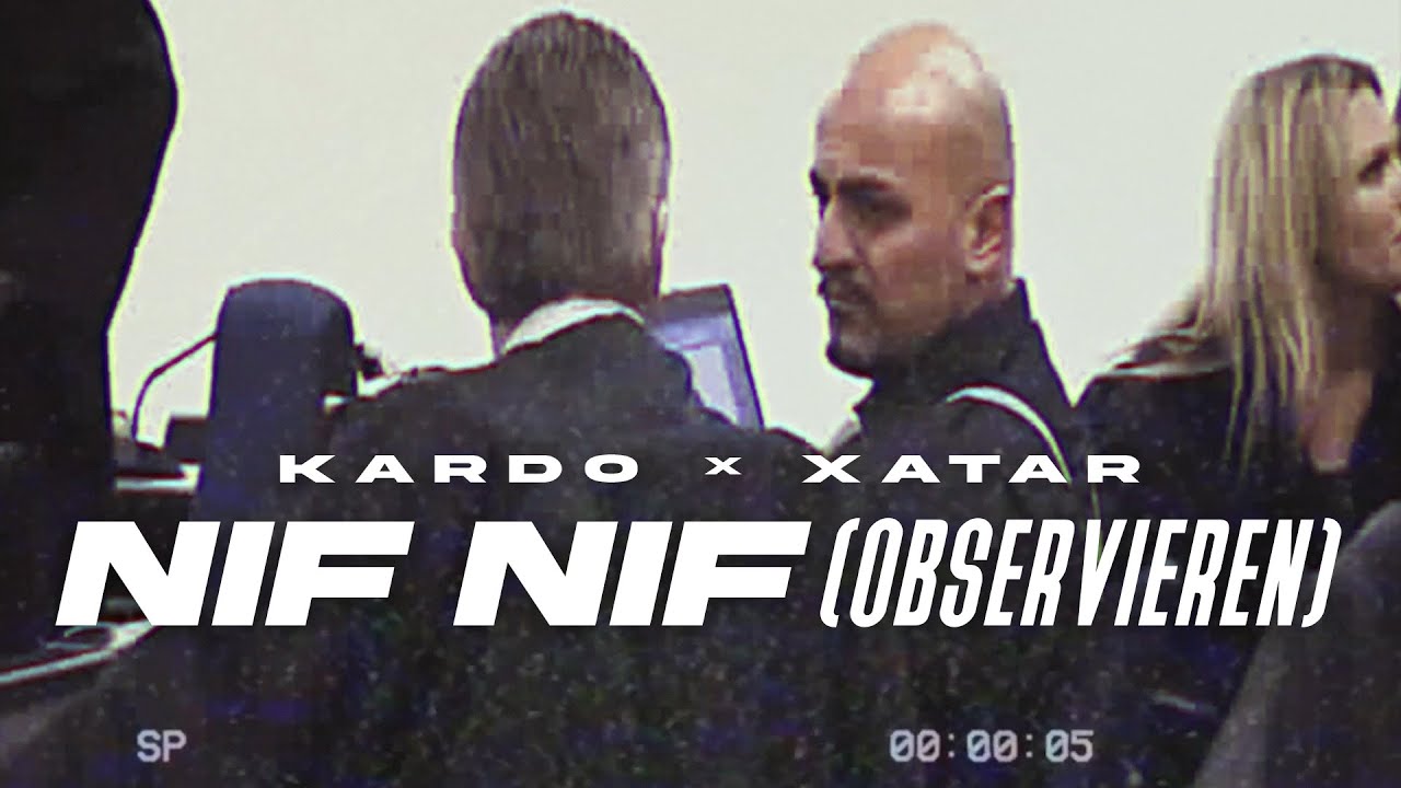 KARDO x XATAR - NIF NIF (Official Video)