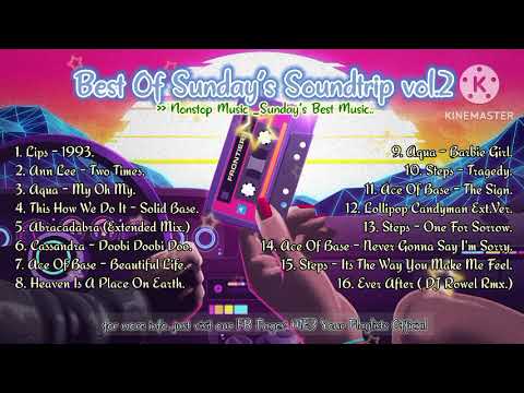 Best Of Sunday's Soundtrip vol.2 Nonstop Music _Sunday's Best Music..