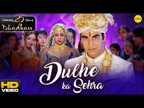 Dulhe Ka Sehra | #AkshayKumar & #ShilpaShetty | Dhadkan | Ishtar Music