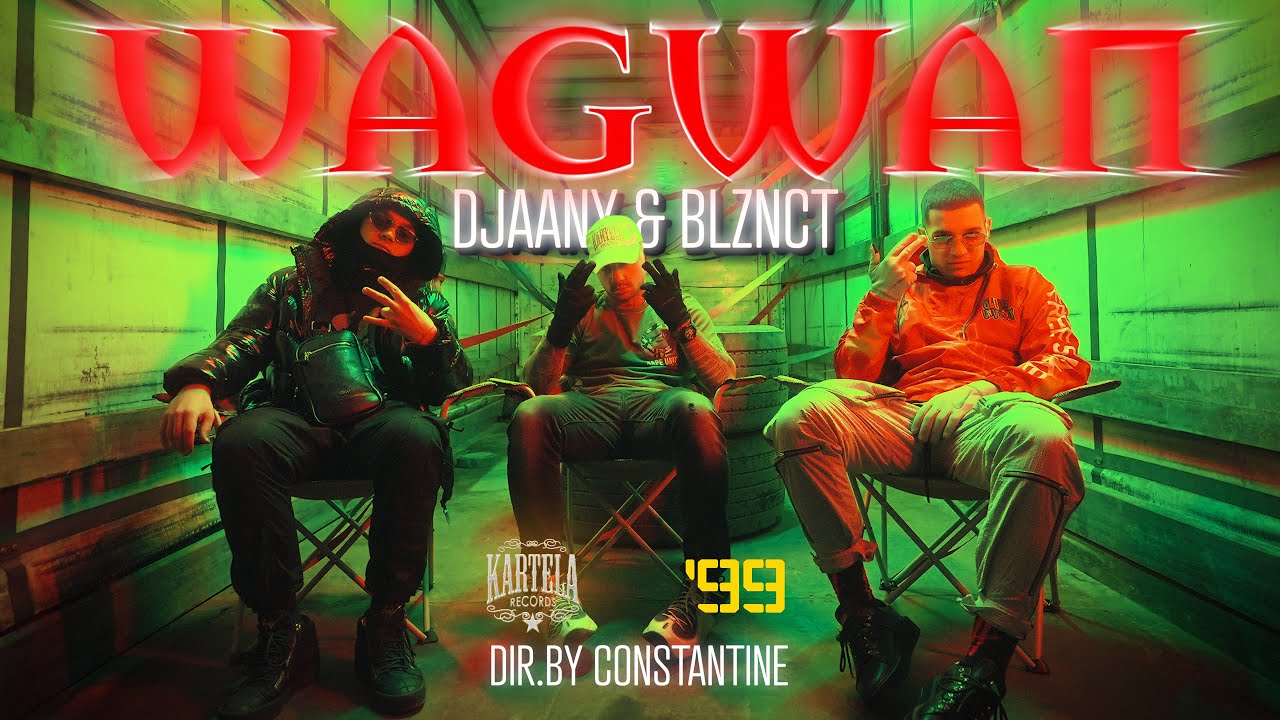 DJAANY x BLIZNACITE - Wagwan 🎶 Official Music Video 2022
