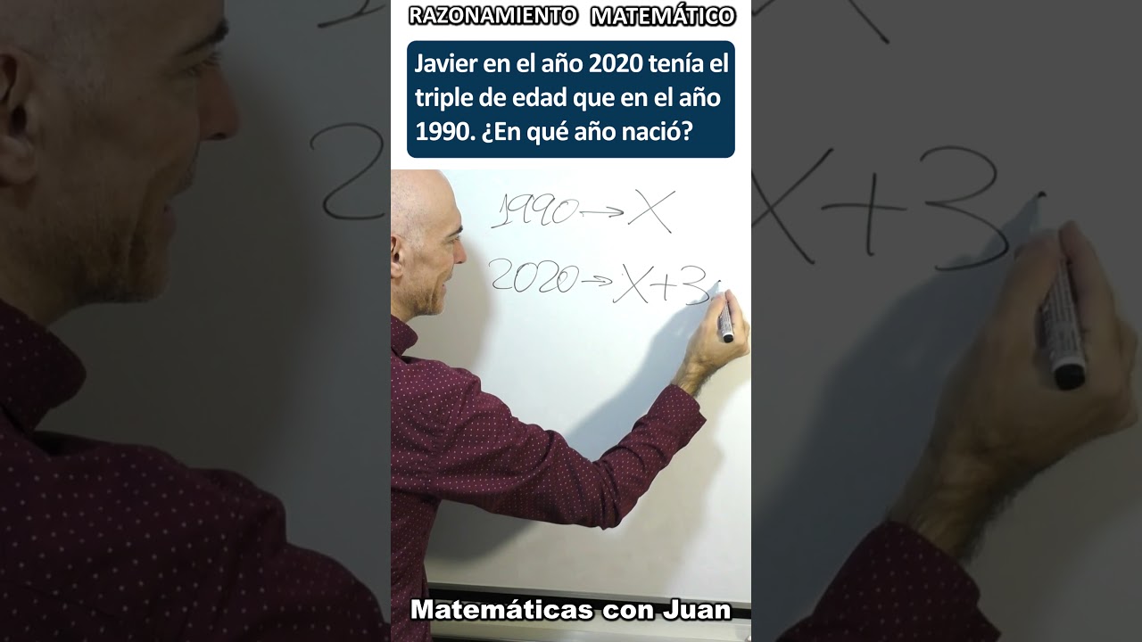 Problema de Edades: Razonamiento Matemático para Calcular la Edad de Nacimiento