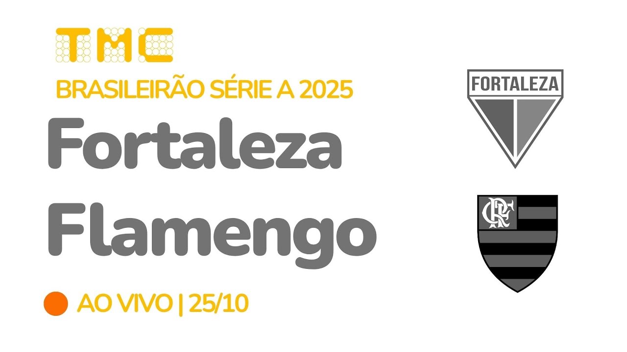 Fortaleza vs Flamengo AO VIVO | Campeonato Brasileiro 2025 - 30ª Rodada ⚽