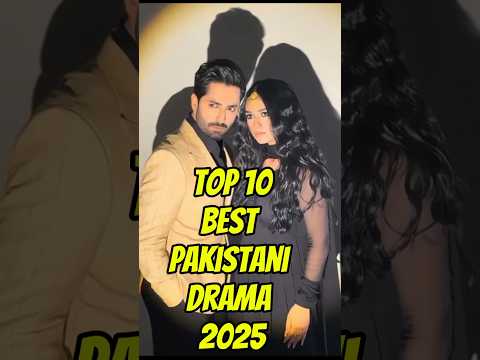 Top 10 Best Pakistani Drama 2025 || SuperHitPakistaniDrama
