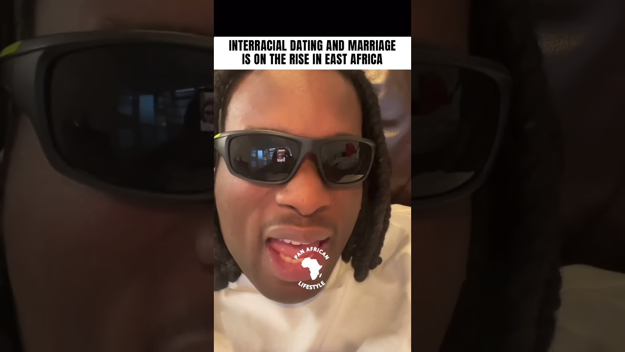 East African Women Embrace Interracial Dating 🌍