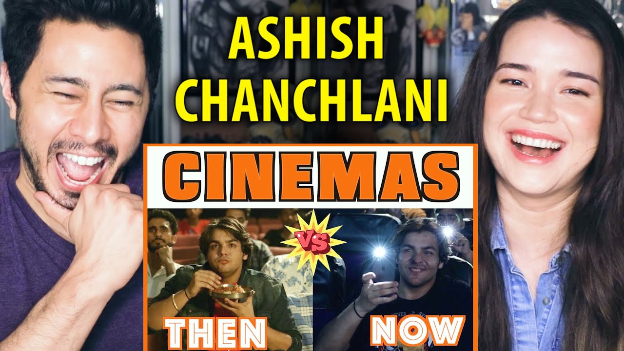 Ashish Chanchlani on Cinemas: Then vs Now 🎬