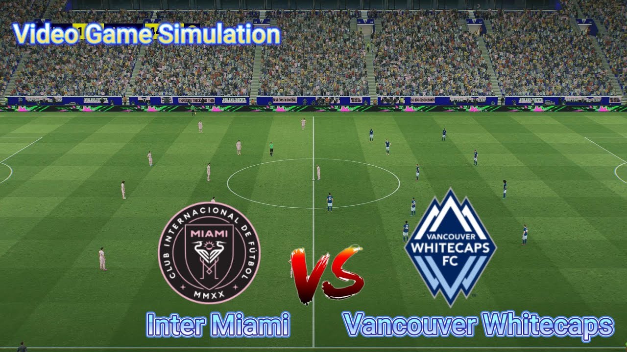 Inter Miami vs Vancouver Whitecaps MLS Playoffs 🎮