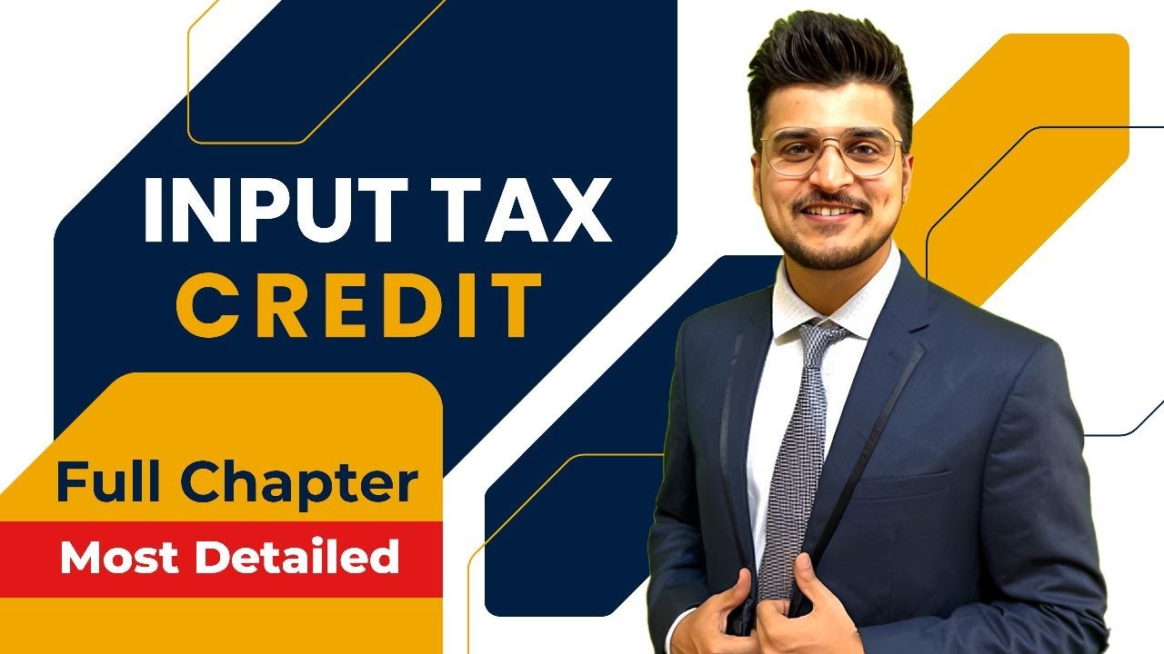 Input Tax Credit Explained | GST & CA Amit Mahajan