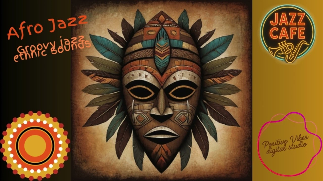 Afro Jazz Collection: Relaxing & Groove 🎶