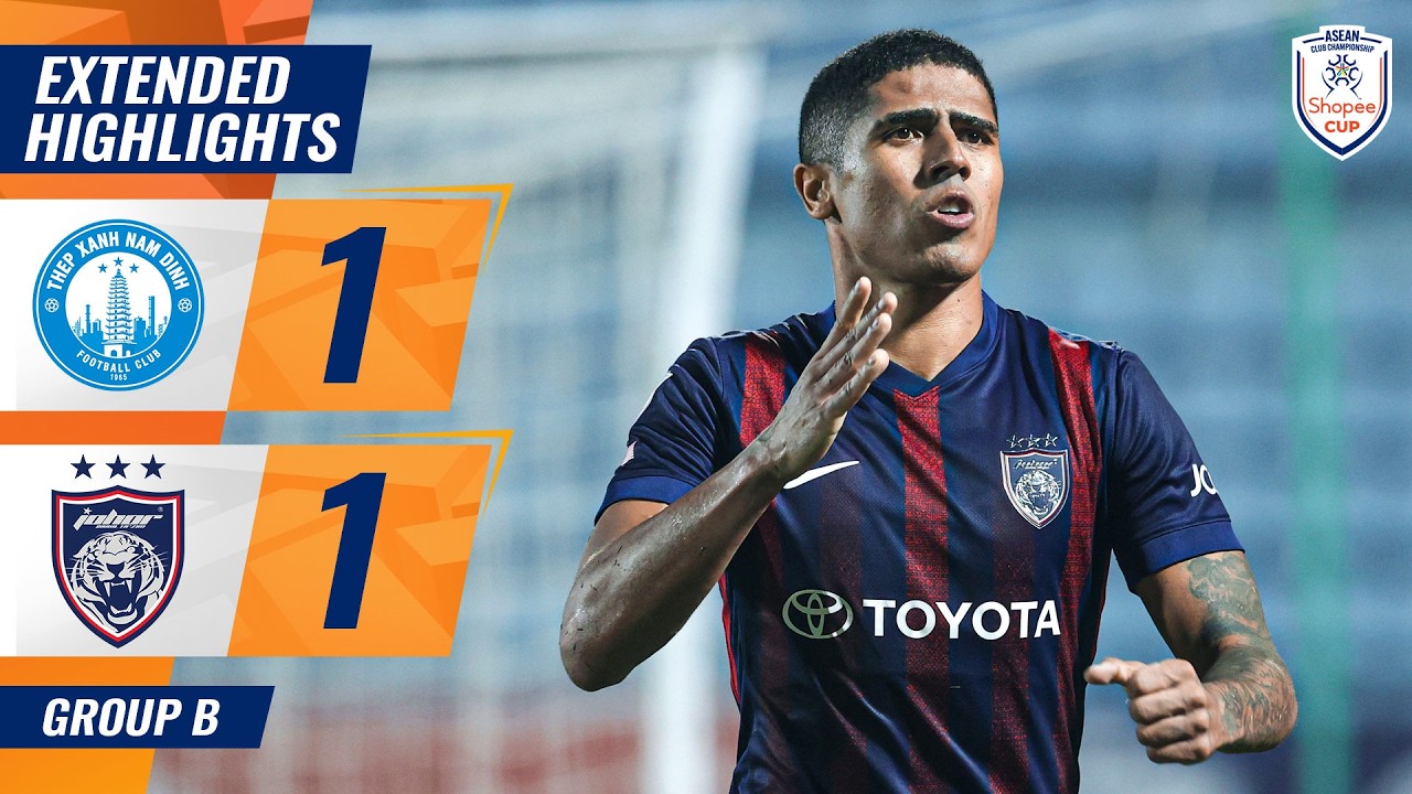 EXTENDED HIGHLIGHTS | NAM ĐỊNH 1-1 JOHOR DARUL TA’ZIM | #SHOPEECUP 2025/2026