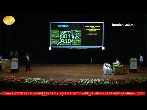 2 DAYS STATE LEVEL CONFERENCE ON ND&PS ACT, CYBER CRIME & THREE NEW CRIMINAL LAWS | DAY 2