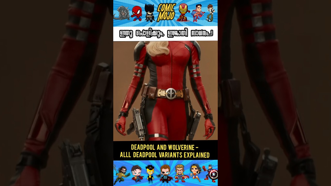 Deadpool & Wolverine: All Variants Explained