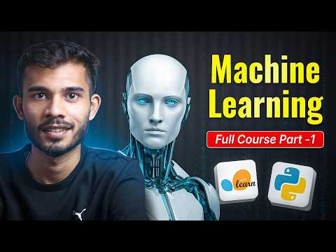 Machine Learning Full Course with ScikitтАСLearn | Math + Python + AI | Sagar Chouksey
