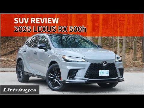 2025 Lexus RX 500h | SUV Review | Driving.ca