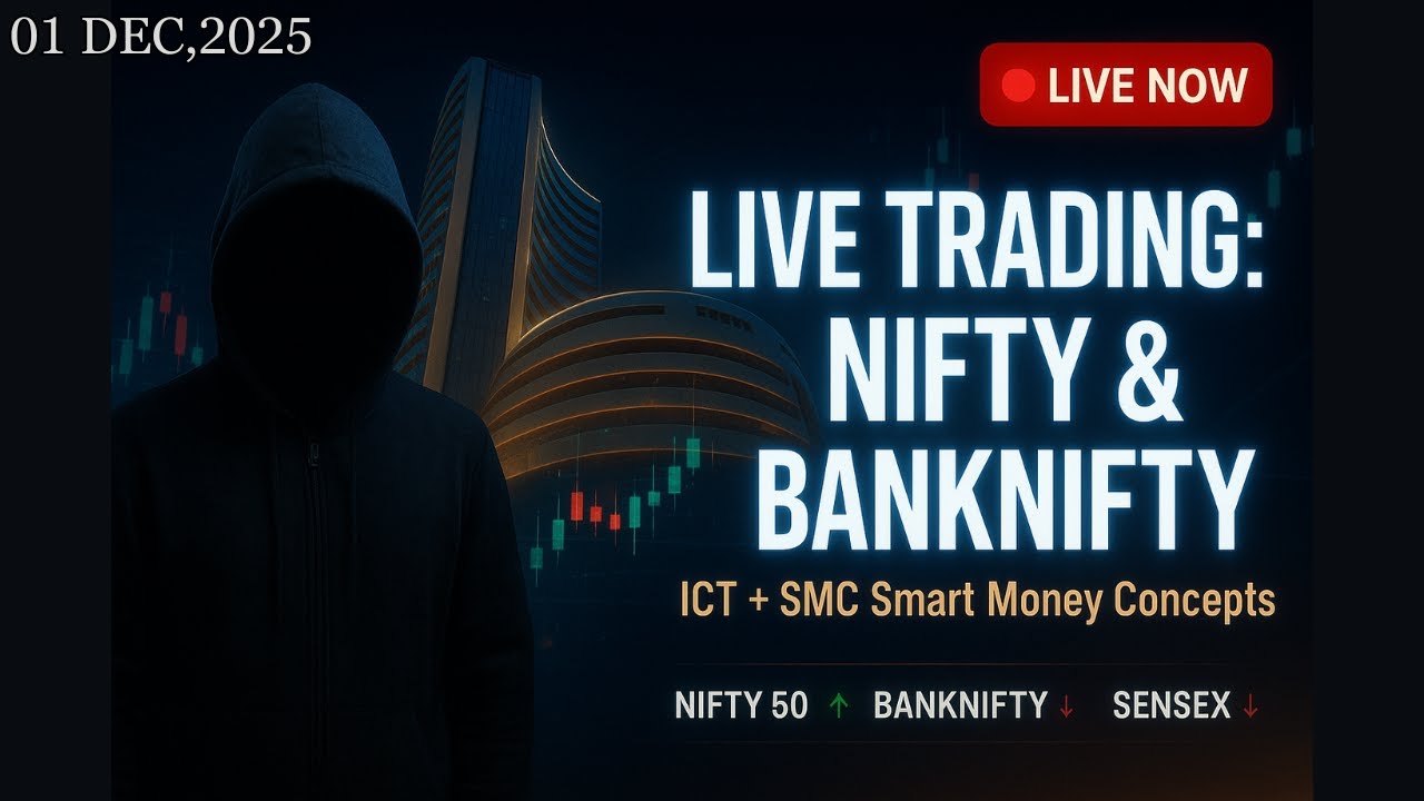 NIFTY & BANKNIFTY Live Trading | Smart Money & ICT Strategy (Dec 1, 2025)