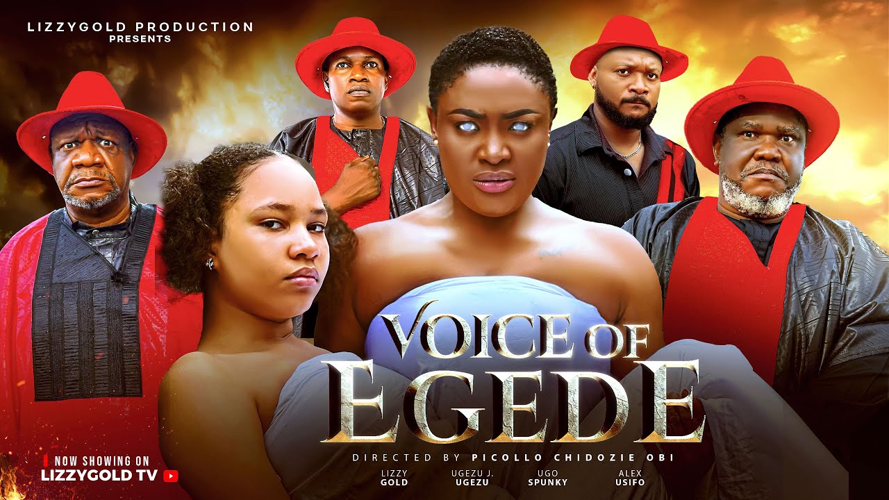 Voice of Egede 3 🎬 - Starring Lizzy Gold, Ugezu J. Ugezu & Alex Usifo | Latest Nigerian Movie