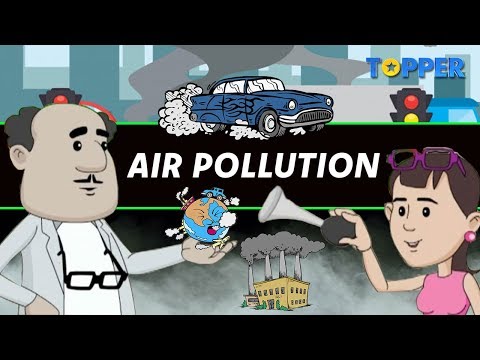 Air Pollution | It’s Causes, Effects and Measures | Class 8th |