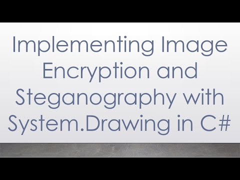 Implementing Image Encryption and Steganography with System.Drawing in C#
