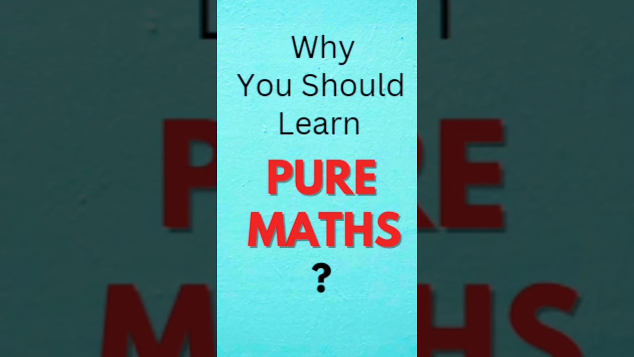Pure Mathematics Explained π