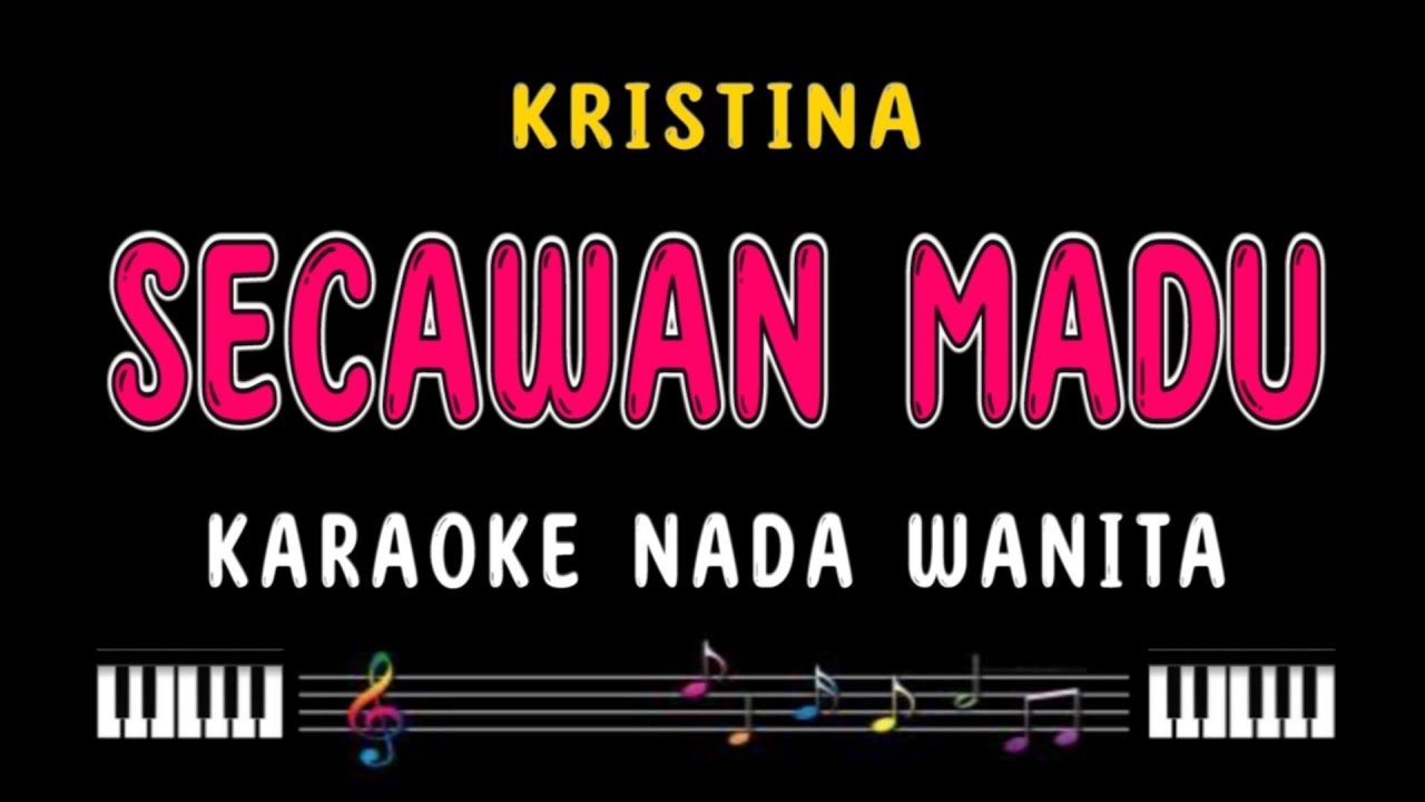 SECAWAN MADU - Karaoke Nada Wanita [KRISTINA]