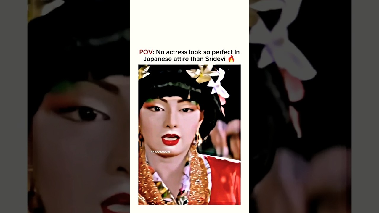 Sridevi in Japanese Attire 🇯🇵