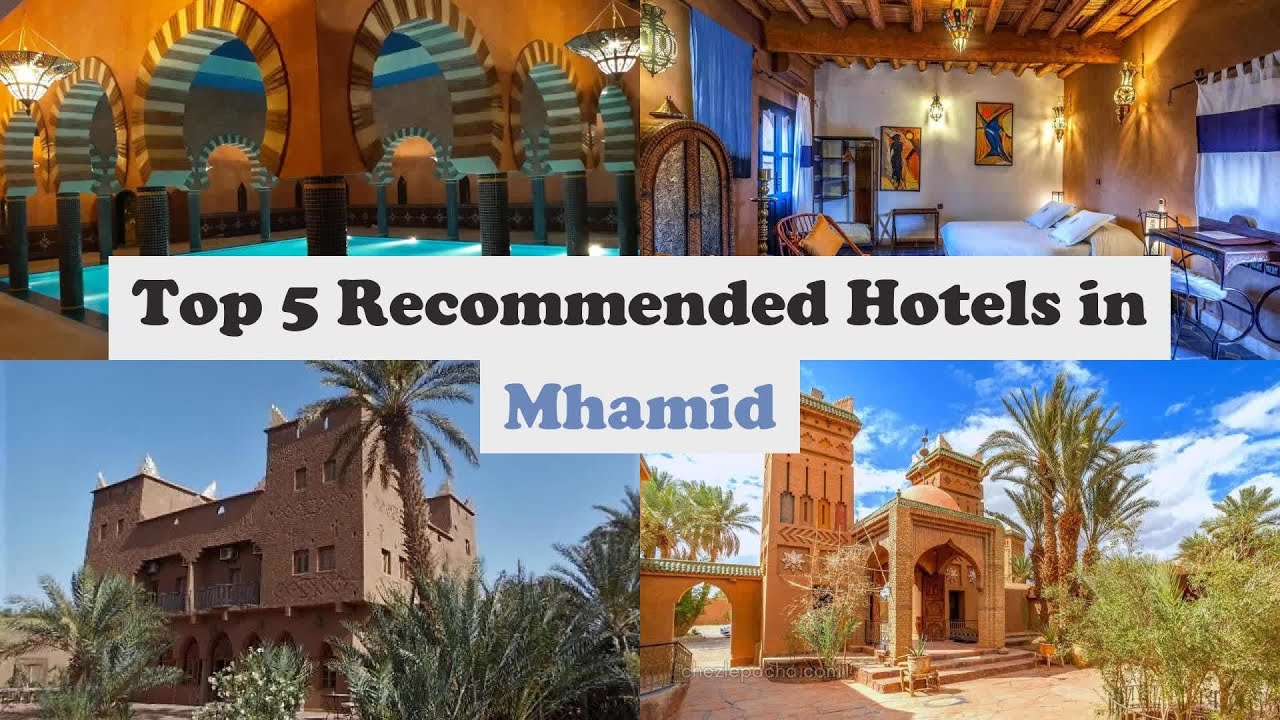 Top 5 Hotels in Mhamid 🏨