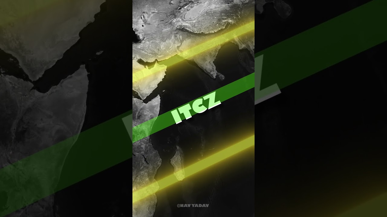 ITCZ - Inter Tropical Convergence Zone 🌍