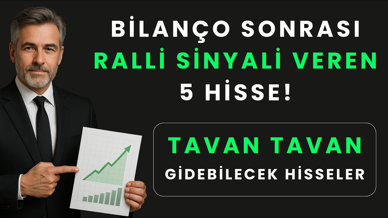 Güçlü Bilanço ile Ralli İşareti Veren 5 Hisse! 🚀