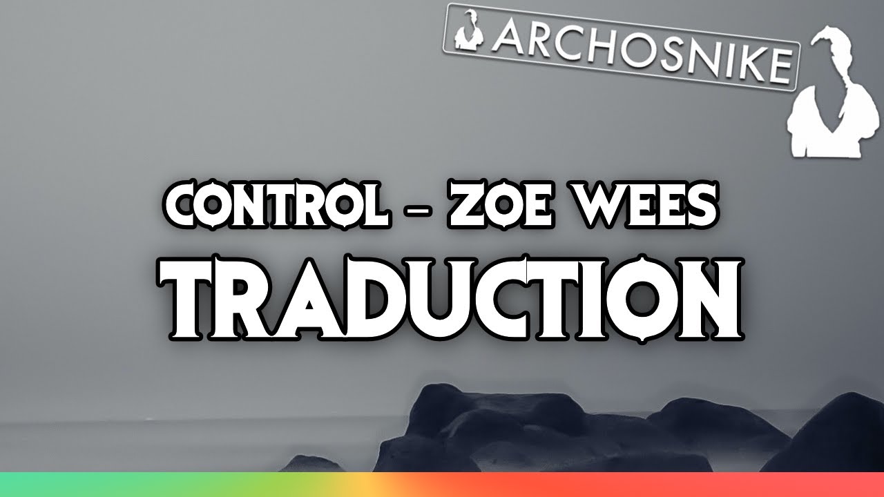 Zoe Wees - Control (French Lyrics) 🎶