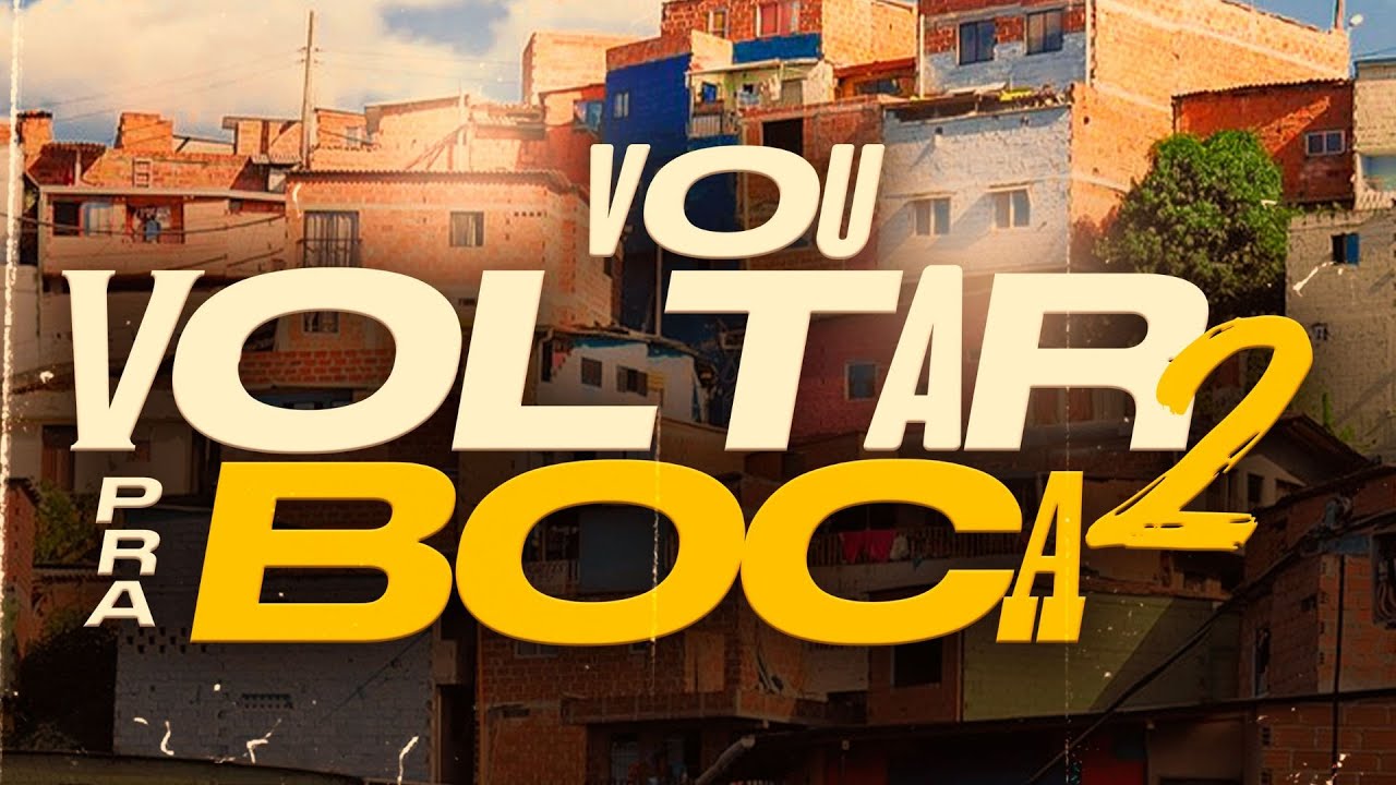 Vou Voltar Pra Boca 2 - Mc Menor WF & More 🎶